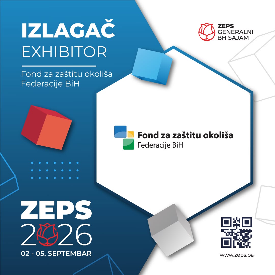 Fond za zaštitu okoliša Federacije BiH na Generalnom BH sajmu ZEPS 2026